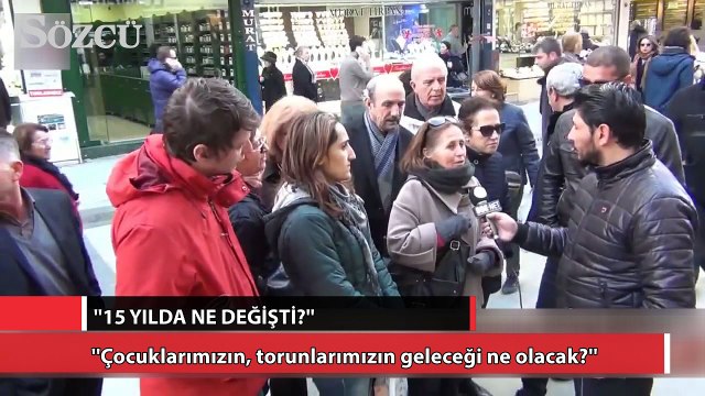 ''15 yılda ne değişti sonuna kadar hayır''