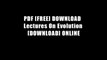 PDF [FREE] DOWNLOAD  Lectures On Evolution [DOWNLOAD] ONLINE