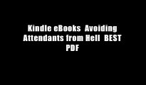 Kindle eBooks  Avoiding Attendants from Hell  BEST PDF