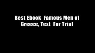 Best Ebook  Famous Men of Greece, Text  For Trial