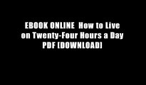 EBOOK ONLINE  How to Live on Twenty-Four Hours a Day PDF [DOWNLOAD]