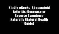 Kindle eBooks  Rheumatoid Arthritis: Decrease or Reverse Symptoms-Naturally (Natural Health Guide)