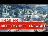 Cities Skylines : Snowfall Trailer HD 1080P - PC