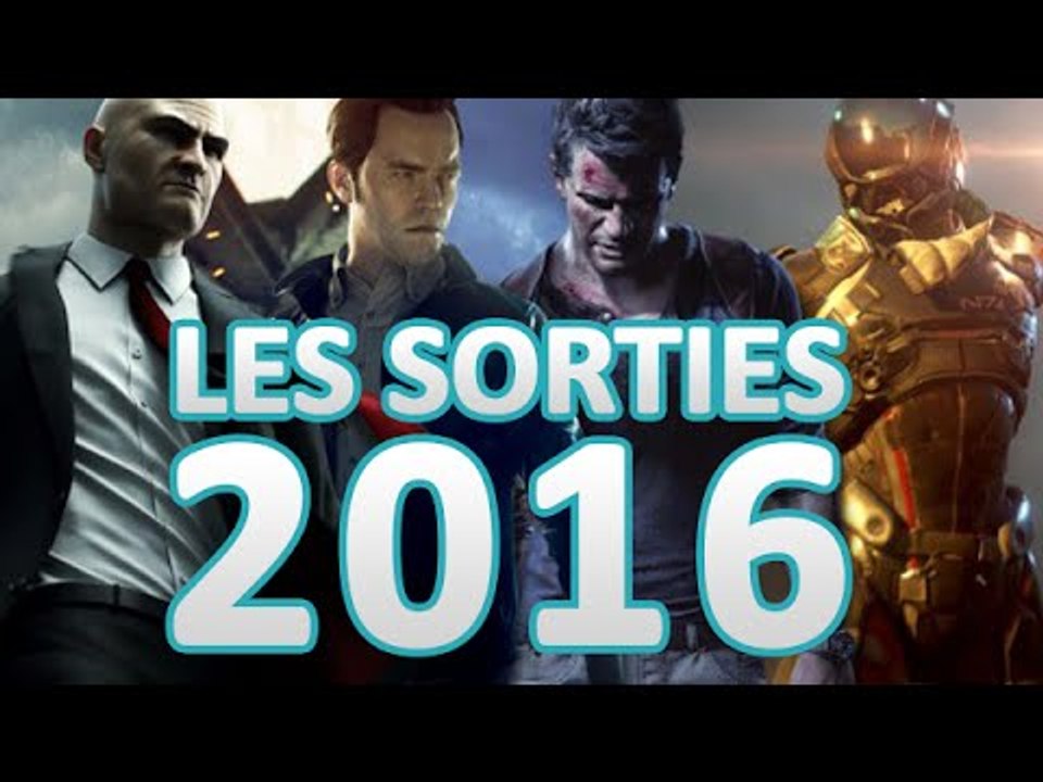 Les sorties majeures de 2016 PC - PS4 - Xbox One - Wii U