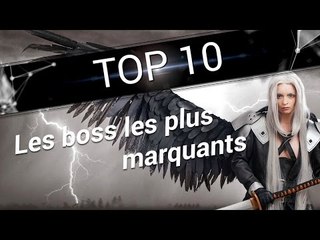 Top 10 des boss les plus marquants