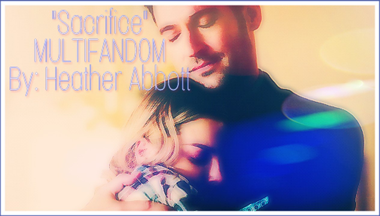 "Sacrifice": Multifandom