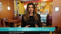 Azteca Mexican Restaurant & Bakery Toms RiverAmazingFive Star Review by Judith V.