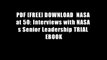 PDF [FREE] DOWNLOAD  NASA at 50: Interviews with NASA s Senior Leadership TRIAL EBOOK