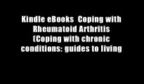 Kindle eBooks  Coping with Rheumatoid Arthritis (Coping with chronic conditions: guides to living