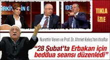 Fetullah Gülen 28 Şubat'ta Erbakan için beddua seansı düzenlemiş