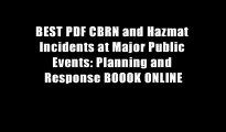 BEST PDF CBRN and Hazmat Incidents at Major Public Events: Planning and Response BOOOK ONLINE