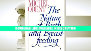 BEST PDF The Nature of Birth and Breastfeeding BEST PDF