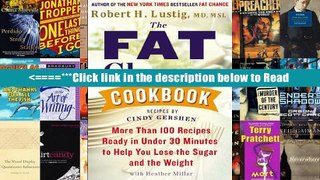 The Fat Chance Cookbook: More Than 100 Recipes Ready in Under 30 Minutes to Help You Lose the