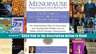 Menopause: Manage Its Symptoms with the Blood Type Diet: The Individualized Plan for Preventing