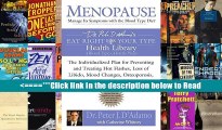 Menopause: Manage Its Symptoms with the Blood Type Diet: The Individualized Plan for Preventing