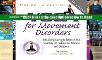 Yoga for Movement Disorders: Rebuilding Strength, Balance and Flexibility for Parkinson s Disease