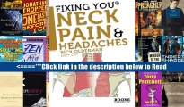 Fixing You: Neck Pain   Headaches: Self-Treatment for healing Neck pain and headaches due to