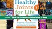 Healthy Joints for Life: An Orthopedic Surgeon s Proven Plan to Reduce Pain and Inflammation,