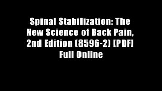 Spinal Stabilization: The New Science of Back Pain, 2nd Edition (8596-2) [PDF] Full Online