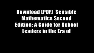 Download [PDF]  Sensible Mathematics Second Edition: A Guide for School Leaders in the Era of