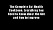 The Complete Gut Health Cookbook: Everything You Need to Know about the Gut and How to Improve