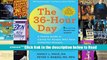 The 36-Hour Day, sixth edition: The 36-Hour Day: A Family Guide to Caring for People Who Have