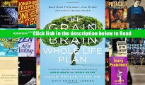 The Grain Brain Whole Life Plan: Boost Brain Performance, Lose Weight, and Achieve Optimal Health