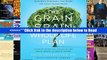 The Grain Brain Whole Life Plan: Boost Brain Performance, Lose Weight, and Achieve Optimal Health