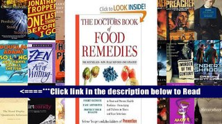 The Doctors Book of Food Remedies: The Latest Findings on the Power of Food to Treat and Prevent