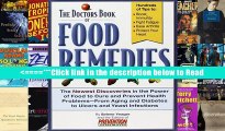 The Doctors Book of Food Remedies: The Newest Discoveries in the Power of Food to Treat and