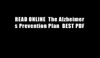 READ ONLINE  The Alzheimer s Prevention Plan  BEST PDF