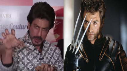 Shahrukh Khan's REACTION On Replacing Hugh Jackman AS WOLVERINE!