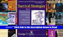 Read Survival Strategies for Parenting Children with Bipolar Disorder: Innovative Parenting and
