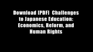 Download [PDF]  Challenges to Japanese Education: Economics, Reform, and Human Rights