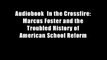 Audiobook  In the Crossfire: Marcus Foster and the Troubled History of American School Reform