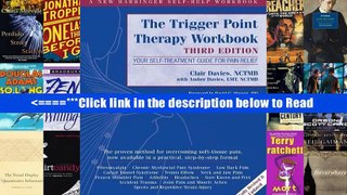 The Trigger Point Therapy Workbook: Your Self-Treatment Guide for Pain Relief (A New Harbinger