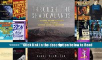 Through the Shadowlands: A Science Writer s Odyssey into an Illness Science Doesn t Understand
