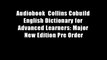 Audiobook  Collins Cobuild English Dictionary for Advanced Learners: Major New Edition Pre Order