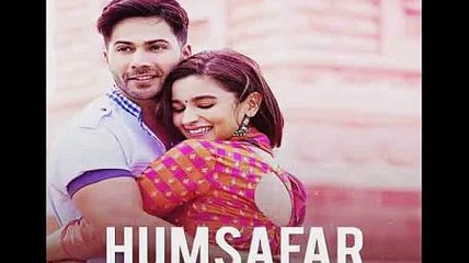 Humsafar | Full Song | Badri Ki Dulhania | Varun Dhawan & Alia Bhatt