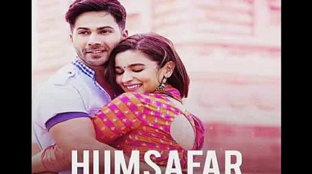 Humsafar | Full Song | Badri Ki Dulhania | Varun Dhawan & Alia Bhatt