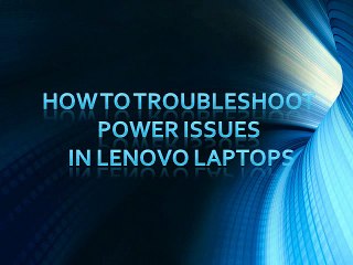 How to troubleshoot power issues in Lenovo Laptops