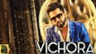 Vichora | Falak | Full Video Song | New Punjabi Song 2017