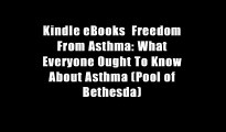 Kindle eBooks  Freedom From Asthma: What Everyone Ought To Know About Asthma (Pool of Bethesda)