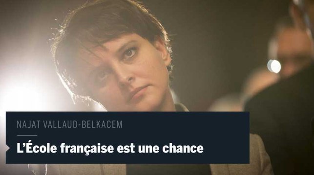 Najat Vallaud-Belkacem : N'étant pas née en France, je mesure la chance d'avoir une école gratuite, laïque et obligatoire
