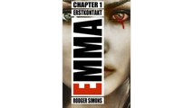 Emma: Chapter 1 - Erstkontakt - Der erste Teil der Horrorthriller-Reihe über Labor Experimente an Kindern. ( Psychothril