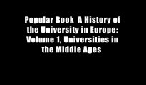 Popular Book  A History of the University in Europe: Volume 1, Universities in the Middle Ages