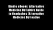 Kindle eBooks  Alternative Medicine Definitive Guide to Headaches (Alternative Medicine Definative