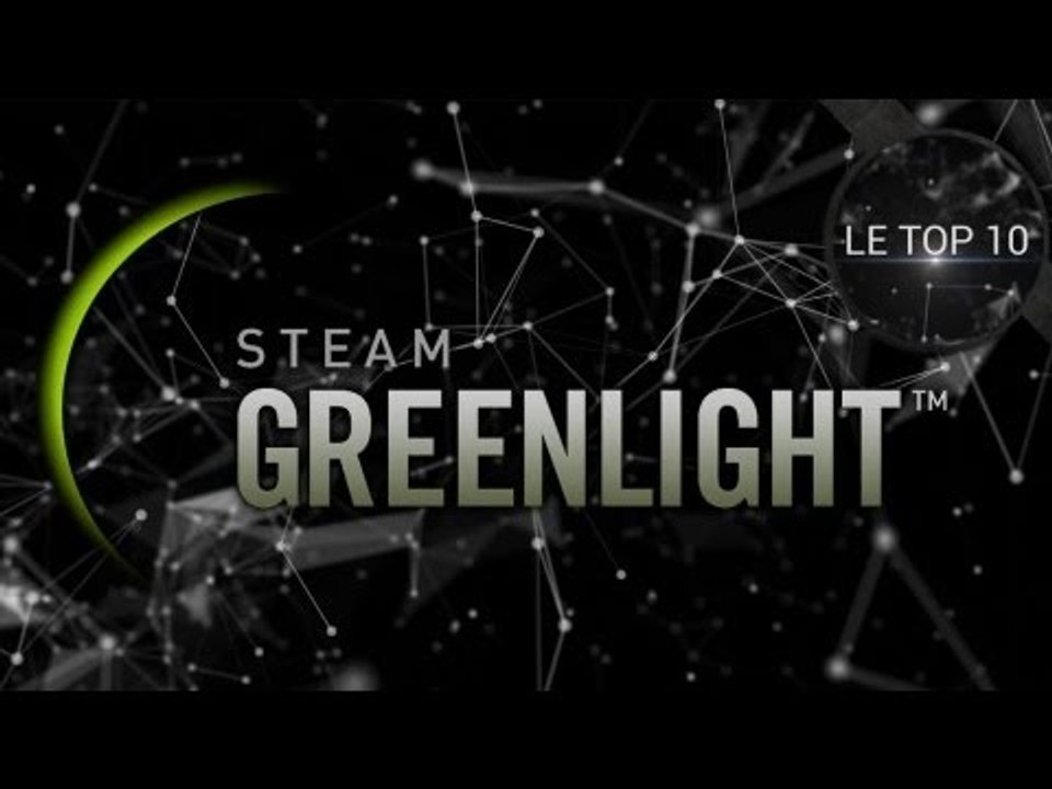 Top 10 - Les projets Steam Greenlight les plus...