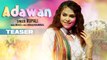 Adawan Song Teaser Rupali 2017 Full Video Releasing on 9 March 2017