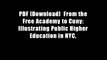 PDF [Download]  From the Free Academy to Cuny: Illustrating Public Higher Education in NYC,